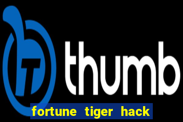 fortune tiger hack apk dinheiro infinito